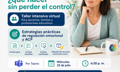 Taller: Cómo manejar conductas desafiantes en el aula y en casa sin perder el control (segunda edición)